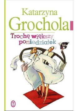 Trochę większy poniedziałek