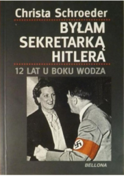 Byłam sekretarką Hitlera