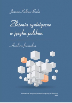 Złożenia syntetyczne w języku polskim Analiza formalna