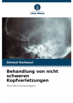 Behandlung von nicht schweren Kopfverletzungen