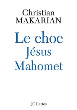 Le choc Jesus Mahomet