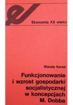 Funkcjonowanie i wzrost gospodarki socjalistycznej w koncepcjach M Dobba