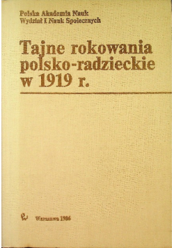 Tajne rokowania polsko - radzieckie w 1919 r