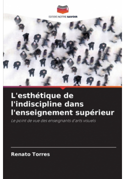 L'esthétique de l'indiscipline dans l'enseignement supérieur