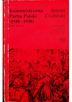 Komunistyczna Partia Polski od 1918 do 1938