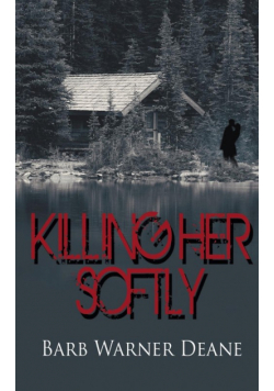 Killing Her Softly
