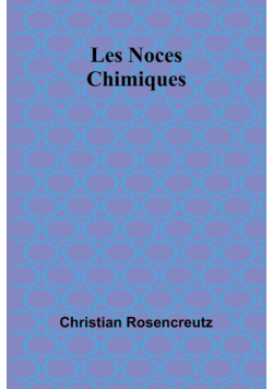 Les Noces Chimiques