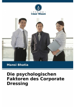 Die psychologischen Faktoren des Corporate Dressing