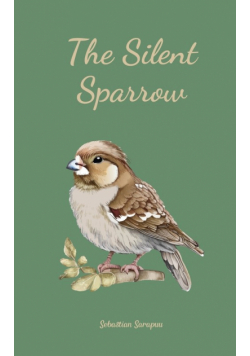 The Silent Sparrow