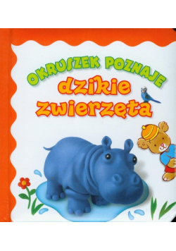 Okruszek poznaje dzikie zwierzęta