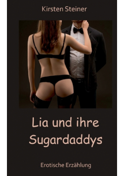 Lia und ihre Sugardaddys