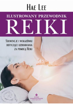 Ilustrowany przewodnik Reiki