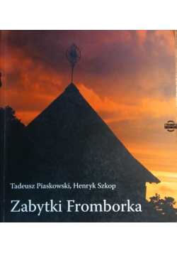 Zabytki Fromborka dedykacja Szkopa
