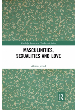 Masculinities, Sexualities and Love