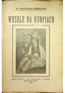 Wesele na Kurpiach 1933 r.