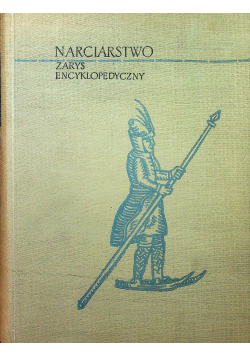 Narciarstwo Zarys encyklopedyczny
