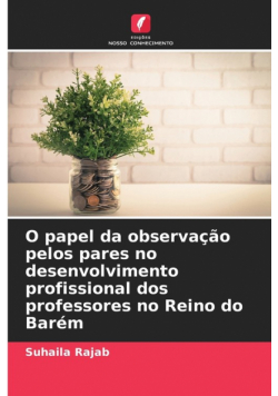 O papel da observação pelos pares no desenvolvimento profissional dos professores no Reino do Barém