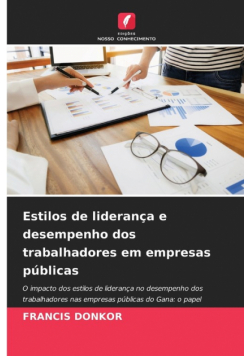 Estilos de liderança e desempenho dos trabalhadores em empresas públicas