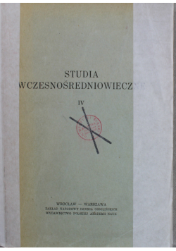 Studia wczesnośredniowieczne IV