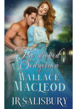 The Wicked Seduction of Wallace MacLeod
