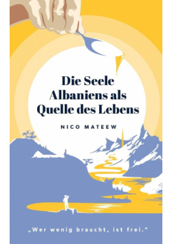 Die Seele Albaniens als Quelle des Lebens
