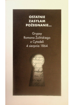 Ostatnie zasyłam pożegnanie