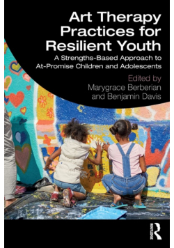 Art Therapy Practices for Resilient Youth