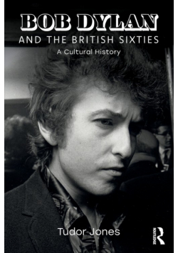Bob Dylan and the British Sixties