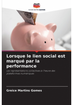 Lorsque le lien social est marqué par la performance