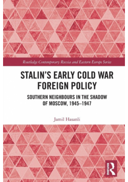Stalin's Early Cold War Foreign Policy