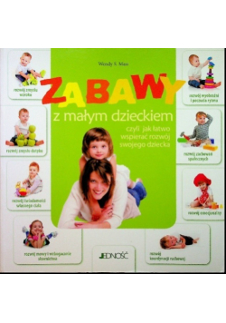 Zabawy z małym dzieckiem