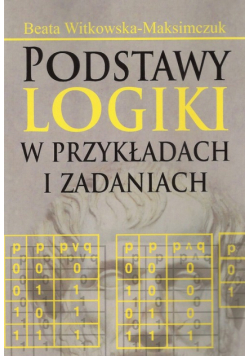 Podstawy logiki w przykładach i zadaniach