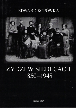 Żydzi w Siedlcach 1850 - 1945