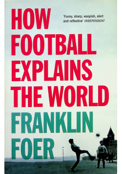 How football explains the world
