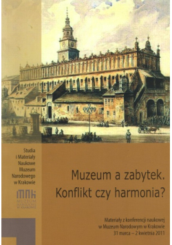 Muzeum a zabytek Konflikt czy harmonia