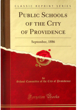 Public Schools of the City of Providence reprint z 1886 r.