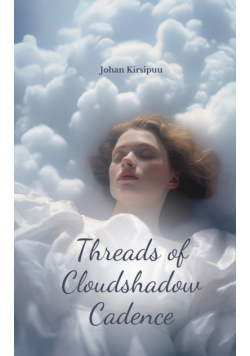 Threads of Cloudshadow Cadence