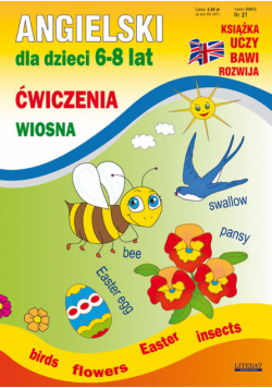 Angielski dla dzieci 6-8 lat: Ćwiczenia Wiosna