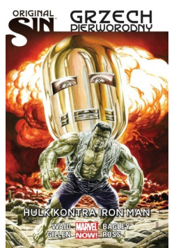 Original Sin Grzech pierworodny Hulk kontra Iron Man