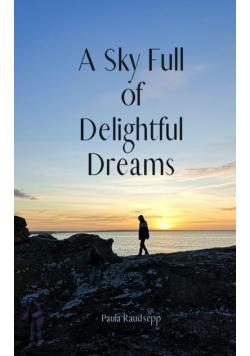 A Sky Full of Delightful Dreams