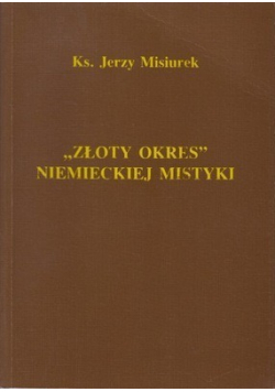 Złoty Okres Niemieckiej Mistyki Autograf Autora