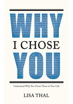 Why I Chose You