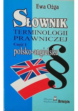Słownik terminologii prawniczej część 1 polsko - angielska