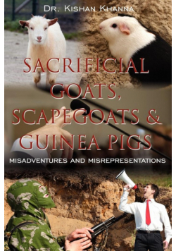 Sacrificial Goats, Scapegoats & Guinea Pigs