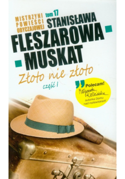 Mistrzyni Powieści Obyczajowej 17 Złoto nie złoto część 1