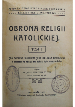 Obrona religii katolickiej Tom I 1920 r.