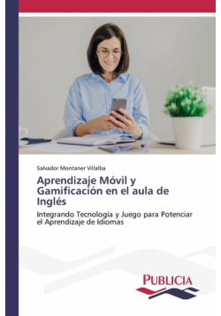Aprendizaje Móvil y Gamificación en el aula de Inglés