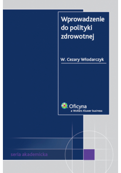 Wprowadzenie do polityki zdrowotnej