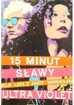 15 minut sławy Moje lata z Andy Warholem