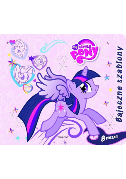 Mój kucyk Pony Bajeczne szablony